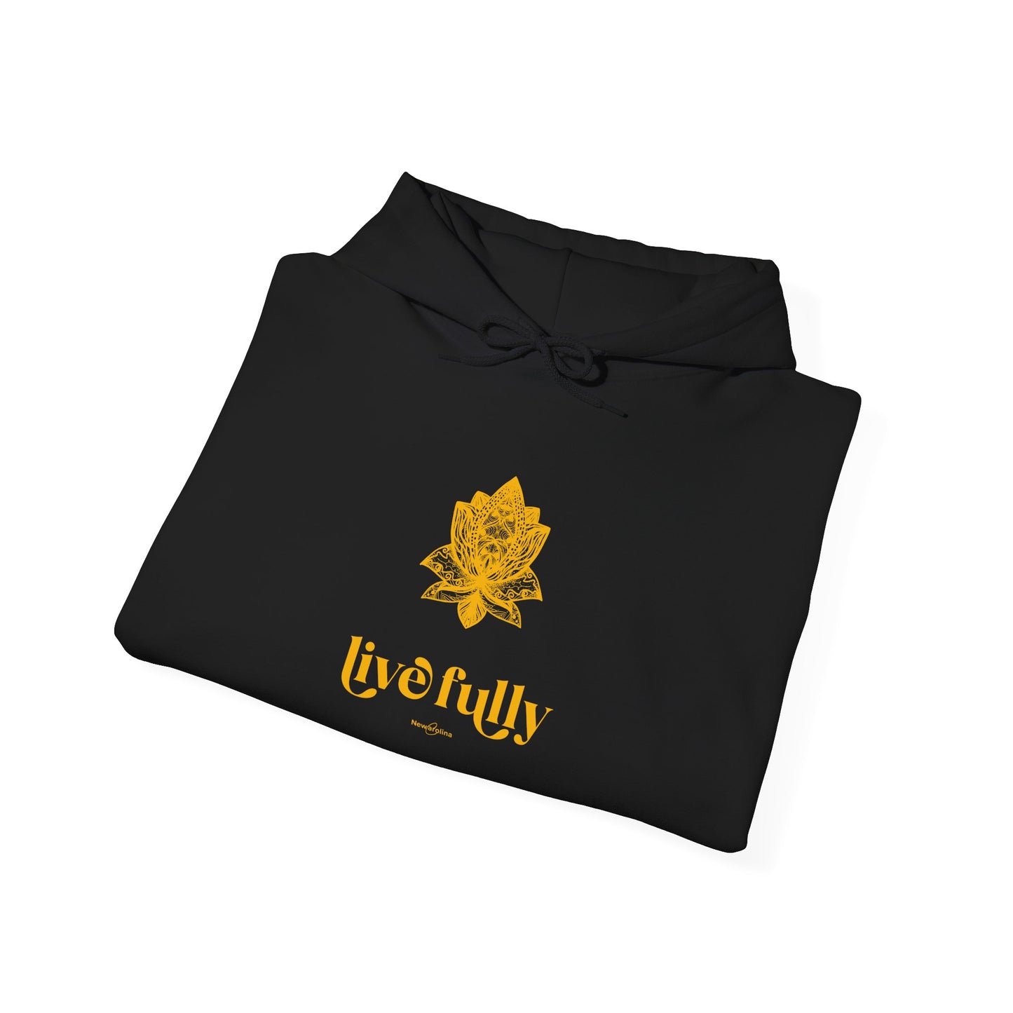 Hooded Sweatshirt live fully - celebrate life