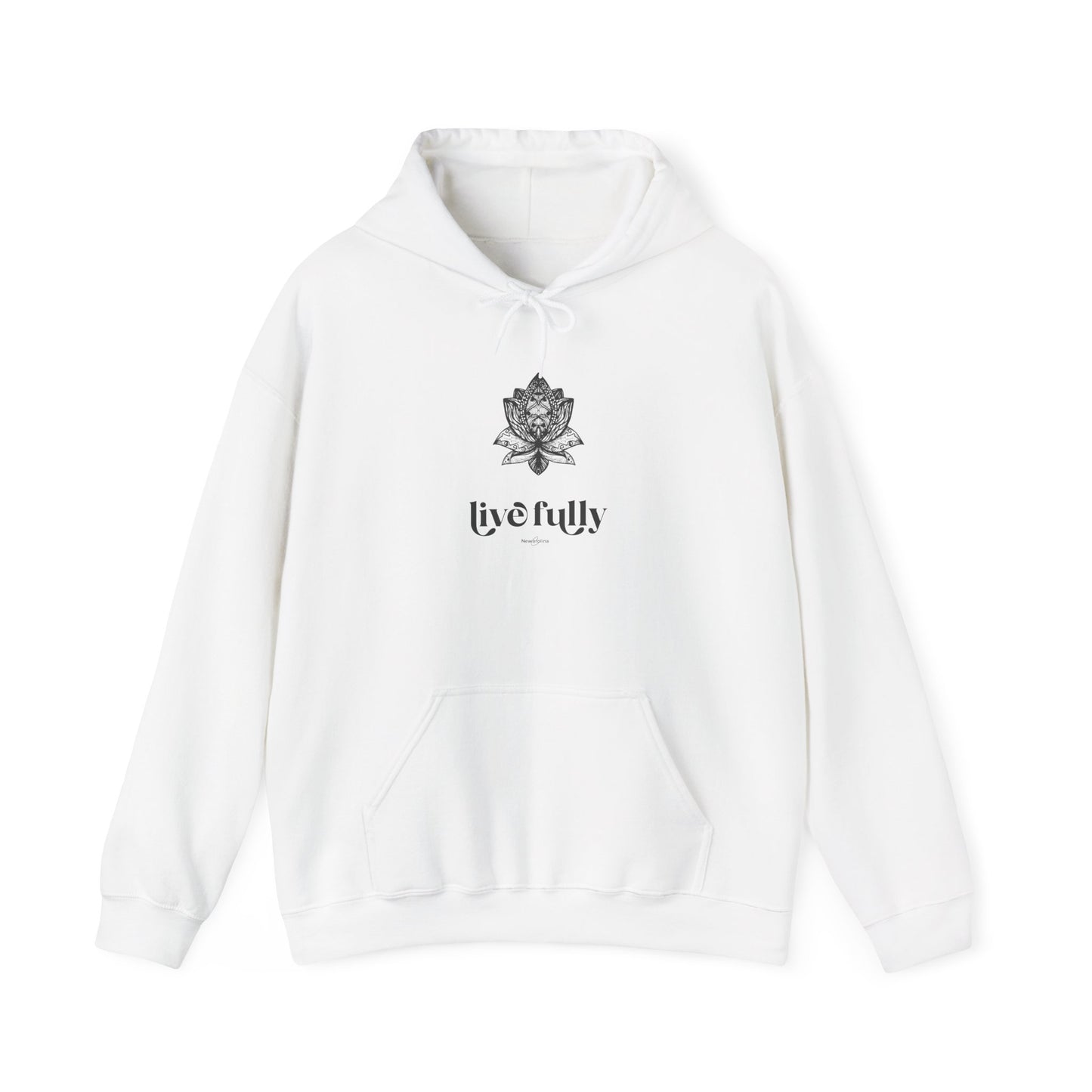 Hooded Sweatshirt live fully - celebrate life