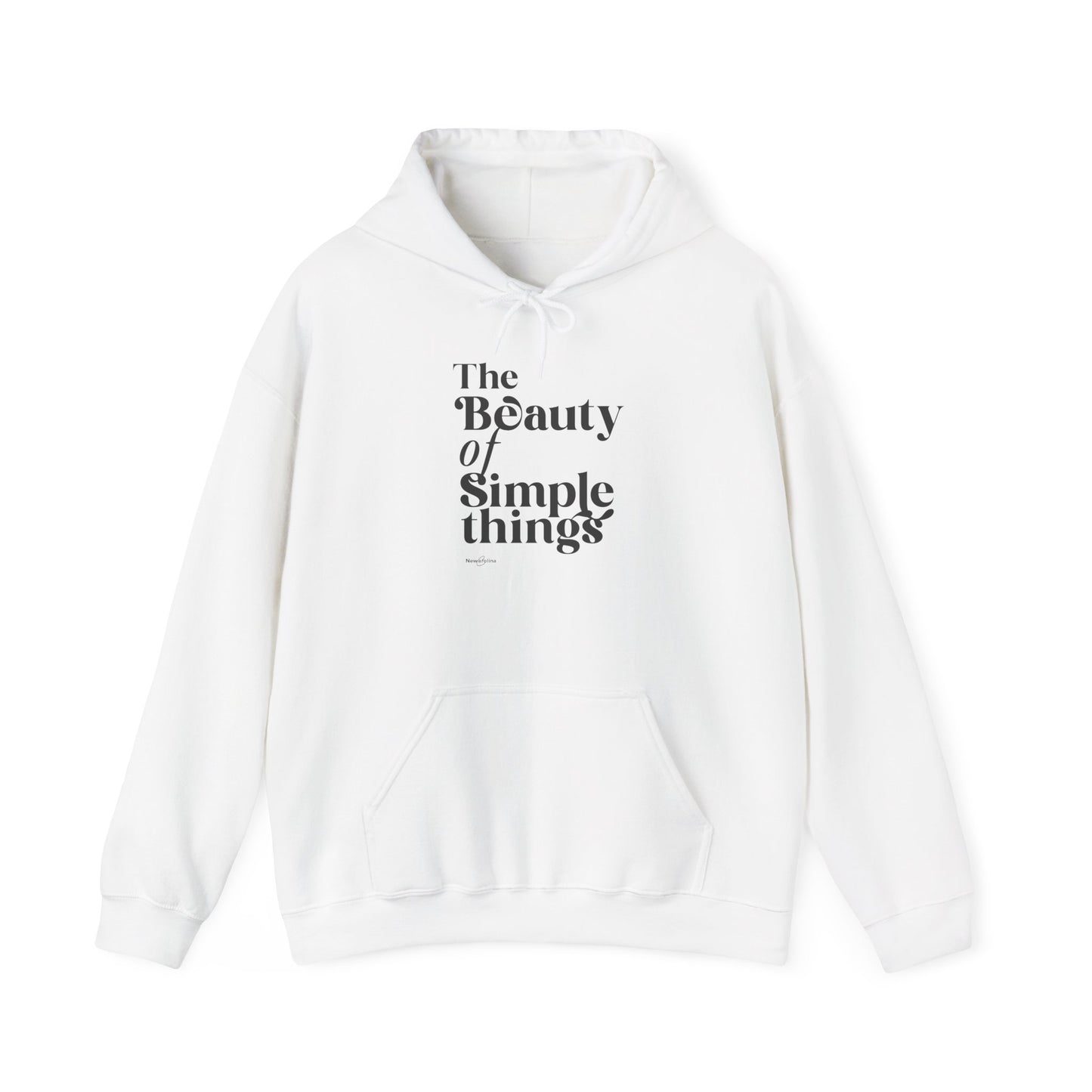 Hooded Sweatshirt - The Beauty Of Simple Things